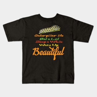 Wake up Beautiful Kids T-Shirt